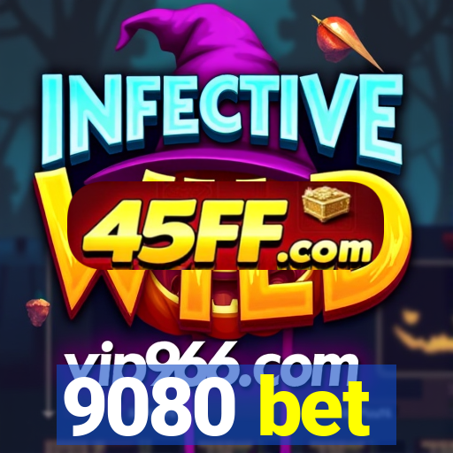9080 bet